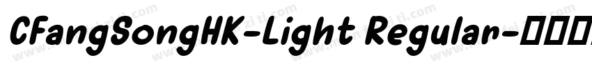 CFangSongHK-Light Regular字体转换